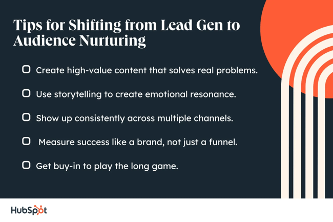 tips for shifting from lead gen to audience nurturing